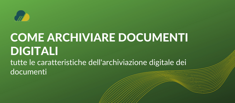 Come archiviare documenti digitali